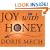 Joy with Honey: More than 200 delicious recipes that make the most of nature's own sweetener