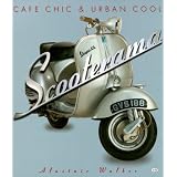 Scooterama: Cafe Chic and Urban Cool