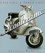 Scooterama : cafe? chic and urban cool