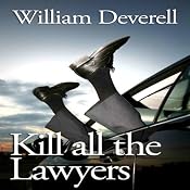 Kill All the Lawyers | [William Deverell]