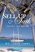Sell Up and Sail: Pursue the Dream