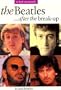 The Beatles After the Break-Up (In Their Own Words)