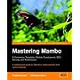 Mastering Mambo: E-Commerce, Templates, Module Development, SEO, Security, and Performance
