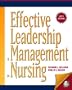 Effective Leadership and Management in Nursing (6th Edition) (EFFECTIVE LEADERSHIP & MANAGEMENT IN NURSING (SULL)