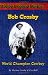 Books : Bob CrosAuthor name: World Champion Cowboy