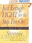 Just Enough Light for the Step I'm on (Christian Softcover Originals)