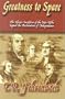 Greatness to Spare: The Heroic Sacrifices of the Men Who Signed the Declaration of Independence
