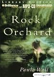 The Rock Orchard: A Novel