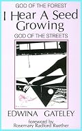 I Hear a Seed Growing: God of the Forest God of the Streets