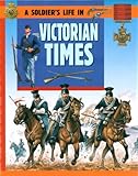 A soldier's life in Victorian times