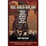 Three Worlds Gone Mad: Dangerous Journeys through War Zones of Africa, Asia and the South Pacific