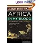 Africa in My Blood: An Autobiography in Letters: The Early Years