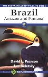 Brazil - Amazon and Pantanal (Ecotravellers Wildlife Guides)
