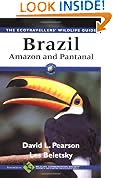 Brazil - Amazon and Pantanal: The Ecotravellers' Wildlife Guide
