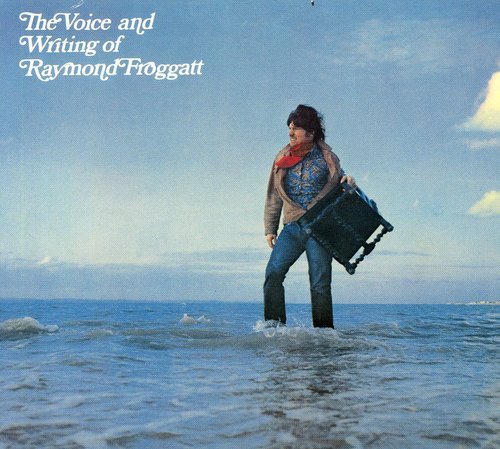 Raymond Froggatt - Voice & Writing Of - Zortam Music