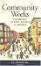 Community Works: The Revival of Civil Society in America
