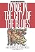 Dying in the City of the Blues: Sickle Cell Anemia and the Politics of Race and Health