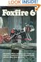 Foxfire 6 : shoemaking, gourd banjos, and songbows, one hundred toys and games, wooden locks, a water powered sawmill, and other affairs of just plain living
