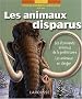 Les animaux disparus