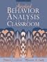 Applied Behavior Analysis in the Classroom (2nd Edition)