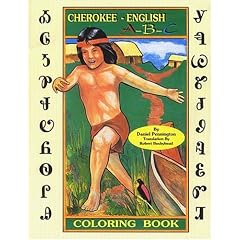 Cherokee A-B-C Coloring Book: With Words in English & Cherokee (Coloring Books)