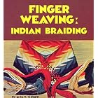 Finger Weaving: Indian Braiding by  Alta R. Turner