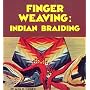 Finger Weaving: Indian Braiding