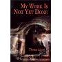 My Work Is Not Yet Done: Three Tales of Corporate Horror