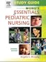 Study Guide to Accompany Whaley & Wong's Essentials of Pediatric Nursing