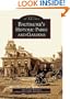 Baltimore's  Historic  Parks  and  Gardens    (MD)  (Images  of  America)