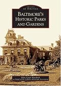 Baltimore's  Historic  Parks  and  Gardens    (MD)  (Images  of  America)