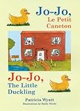 Jo-Jo, le petit caneton = Jo-Jo, the little duckling