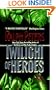 Twilight of Heroes