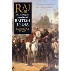 Raj: The Making and Unmaking of British India