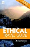 The ethical travel guide : your passport to exciting alternative holidays
