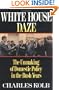 White House Daze: The Unmaking of Domestic Policy in the Bush Years