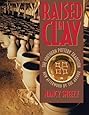 Raised in Clay: The Southern Pottery Tradition (Chapel Hill Books)