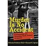 Murder Is No Accident: Understanding and Preventing Youth Violence in America