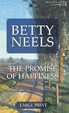 The Promise of Happiness (Betty Neels Large Print)