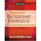 Building Background Knowledge For Academic Achievement: Research On What Works In Schools