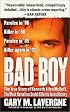 Bad Boy: The True Story of Kenneth Allen McDuff, the Most Notorious Serial Killer in Texas History