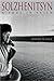 Solzhenitsyn: A Soul in Exile