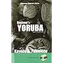 Beginner's Yoruba (Hippocrene Beginner's)