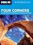 Moon Handbooks Four Corners: Including Navajo and Hopi Country, Moab, and Lake Powell