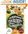 Inventores incre�blemente poco razonables; Sus vidas, amores y muertes (Spanish Edition)