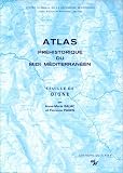 Atlas pr�historique du midi m�diterran�en, tome 4 : Feuille de Digne