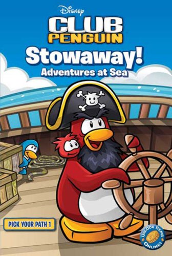 Stowaway! Adventures at Sea (Disney Club Penguin Pick Your Path (Quality))