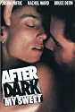 After Dark, My Sweet