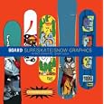Board: Surf Skate Snow Graphics: Surf Skate Snow Graphics - Expanded Edition by 