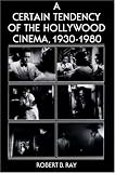 A Certain Tendency of the Hollywood Cinema, 1930-1980